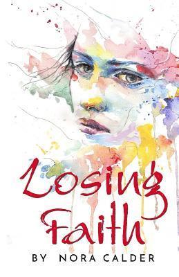 Nora Calder - Losing Faith, Häftad