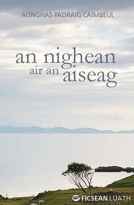 Aonghas Padraig Cain - An Nighean air an Aiseag, Häftad