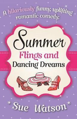 Sue Watson - Summer Flings and Dancing Dreams, Häftad