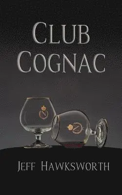 Jeff Hawksworth - Club Cognac, Häftad. Tillgänglighet: Lägg i varukorg