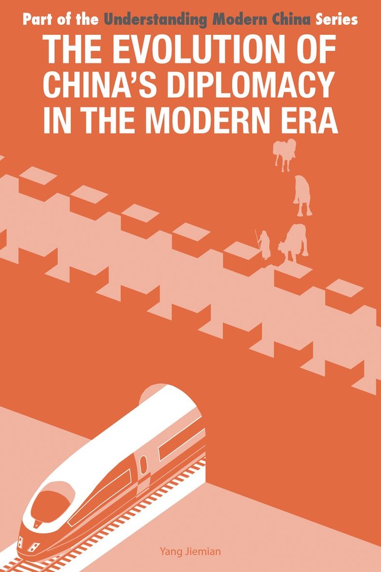 Yang Jiemian - Evolution of China's Diplomacy in the Modern Era, Häftad. Tillgänglighet: Tillfälligt slut