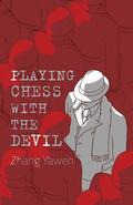 Playing Chess with the Devil
