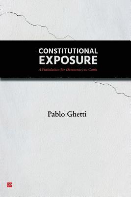 Pablo Ghetti - Constitutional Exposure, Häftad