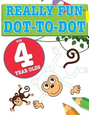 Mickey MacIntyre - Really Fun Dot To Dot For 4 Year Olds, Häftad