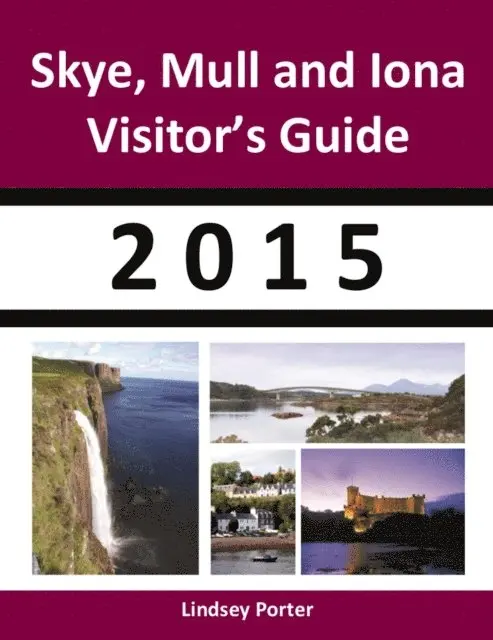 Lindsey Porter - Skye, Mull and Iona Visitor's Guide 2015, E-bok. Tillgänglighet: Lägg i varukorg