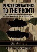 Panzergrenadiers to the Front!