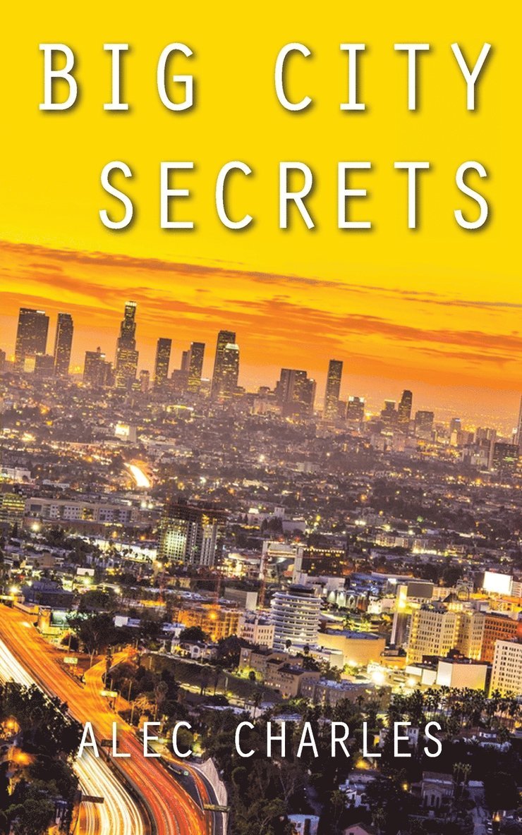 Alec Charles - Big City Secrets, Häftad