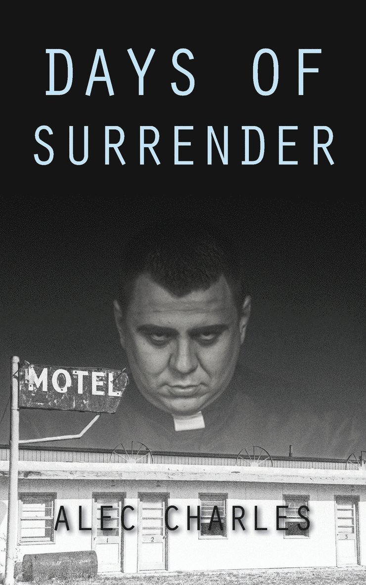 Alec Charles - Days of Surrender, Häftad
