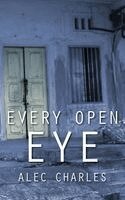 Alec Charles - Every Open Eye, Häftad