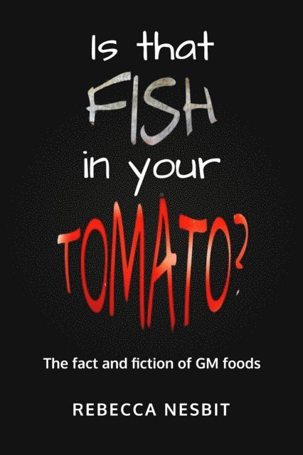 Rebecca Nesbit - Is that Fish in your Tomato?, E-bok