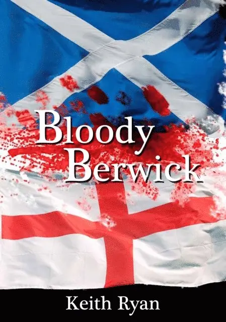 Keith Ryan - Bloody Berwick, E-bok. Tillgänglighet: Lägg i varukorg