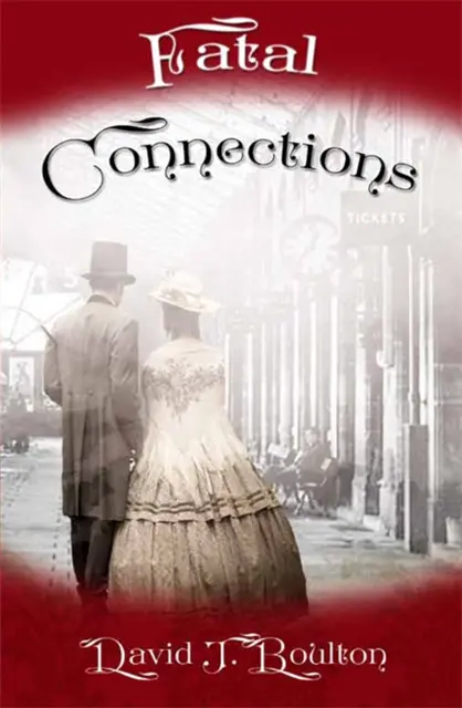 David J Boulton - Fatal Connections, E-bok. Tillgänglighet: Lägg i varukorg