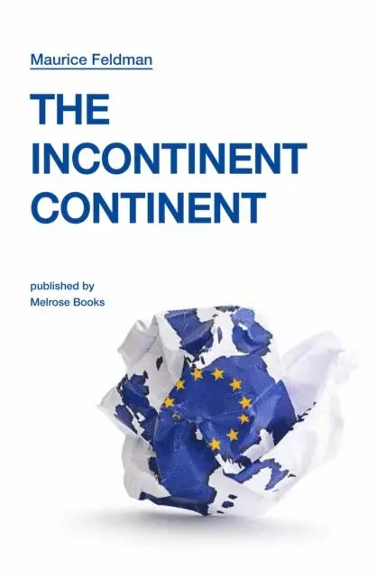 Maurice Feldman - Incontinent Continent, E-bok. Tillgänglighet: Lägg i varukorg