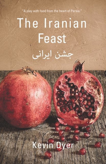 Kevin Dyer - Iranian Feast, E-bok