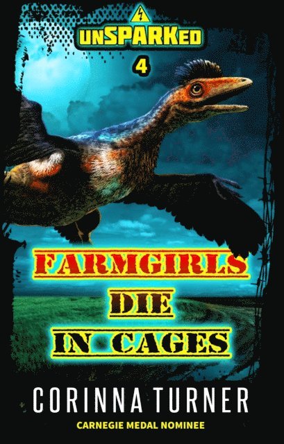 Corinna Turner - Farmgirls Die in Cages, E-bok