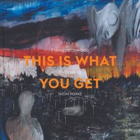 This Is What You Get
