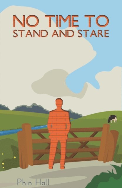 Phin Hall - No Time To Stand And Stare, E-bok