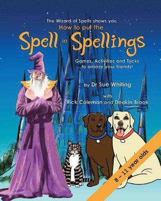 Sue Whiting - How to Put the Spell in Spellings, Häftad