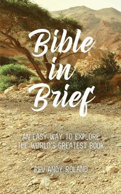 Andy Roland - Bible in Brief, Häftad
