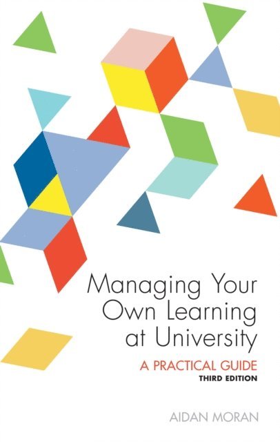 Aidan Moran - Managing Your Own Learning at University, E-bok