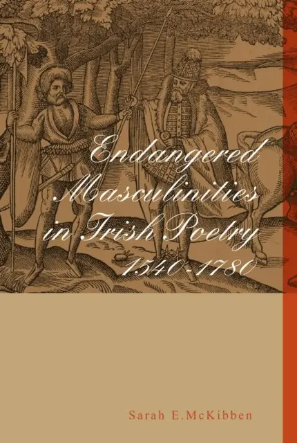 Sarah McKibben - Endangered Masculinities in Irish Poetry 1540-1780, E-bok. Tillgänglighet: Lägg i varukorg