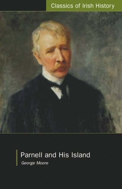 George Moore, Carla King - Parnell and His Island, E-bok