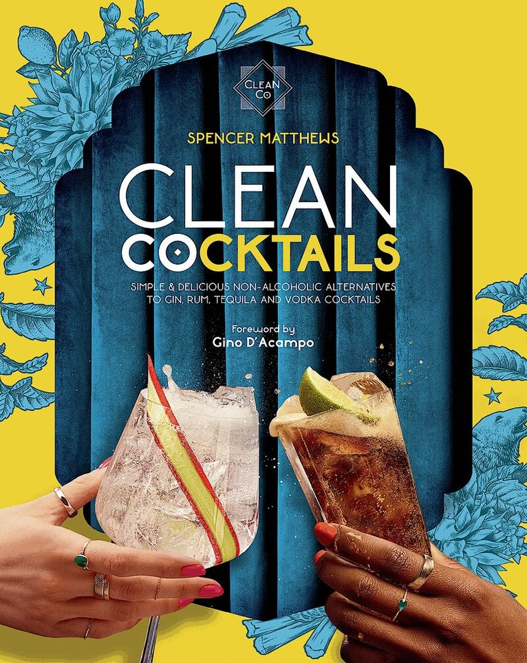 Spencer Matthews - Clean Cocktails, Inbunden
