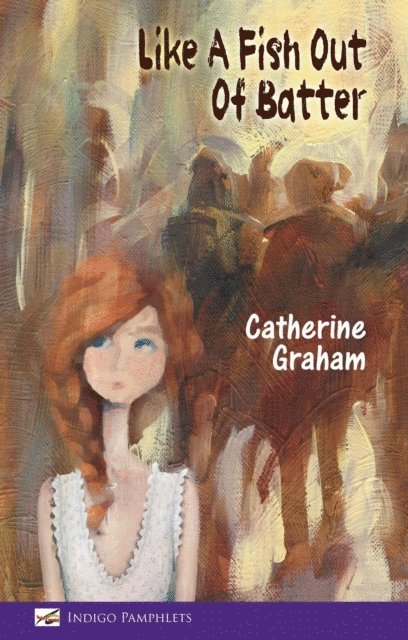 Catherine Graham - Like A Fish Out Of Batter, E-bok
