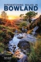 David Hindle, John Wilson - Birdwatching Walks in Bowland, Häftad
