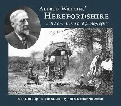 Alfred Watkins' Herefordshire in his own words and photographs, Häftad. Tillgänglighet: Lägg i varukorg