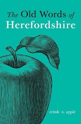Richard Wheeler - Old Words of Herefordshire, Inbunden. Tillgänglighet: Lägg i varukorg