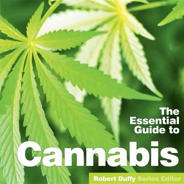 robert Duffy - Essential Guide to Cannabis, E-bok