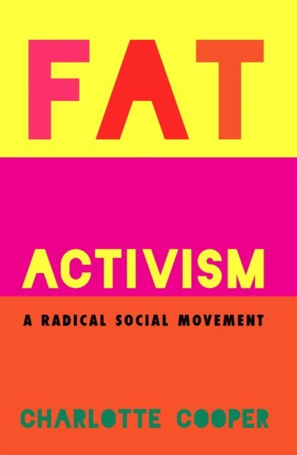 Charlotte Cooper - Fat Activism, E-bok