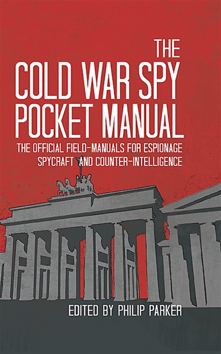 Philip Parker - The Cold War Spy Pocket Manual, E-bok