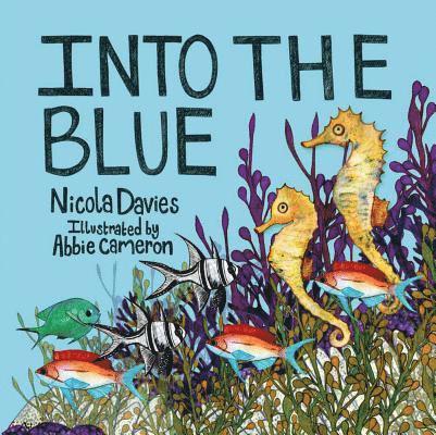 Nicola Davies - Into the Blue, Inbunden. Tillgänglighet: Lägg i varukorg