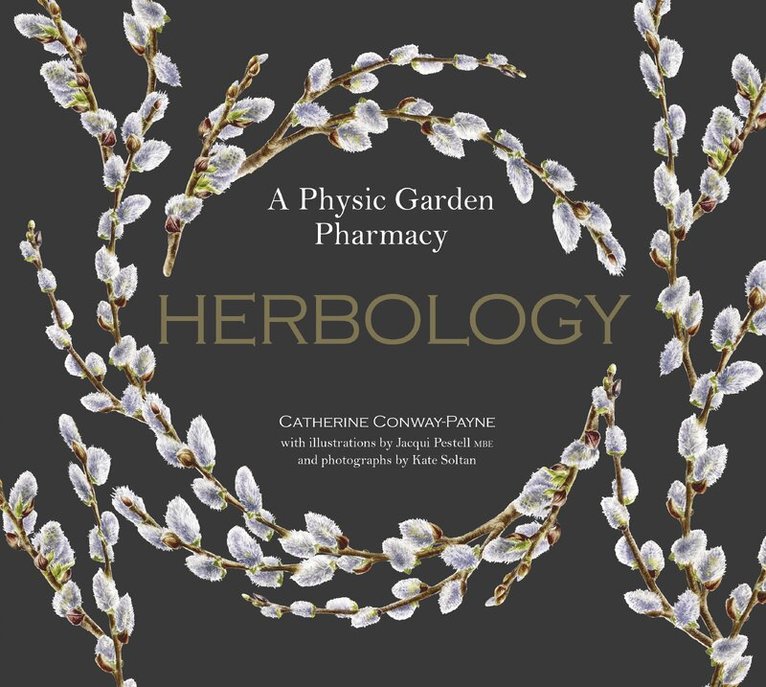 Catherine Conway-Payne - Herbology, Inbunden