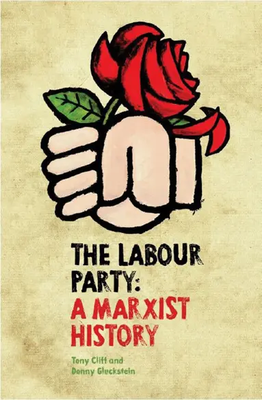 Tony Cliff, Donny Gluckstein - Labour Party: A Marxist History, Häftad