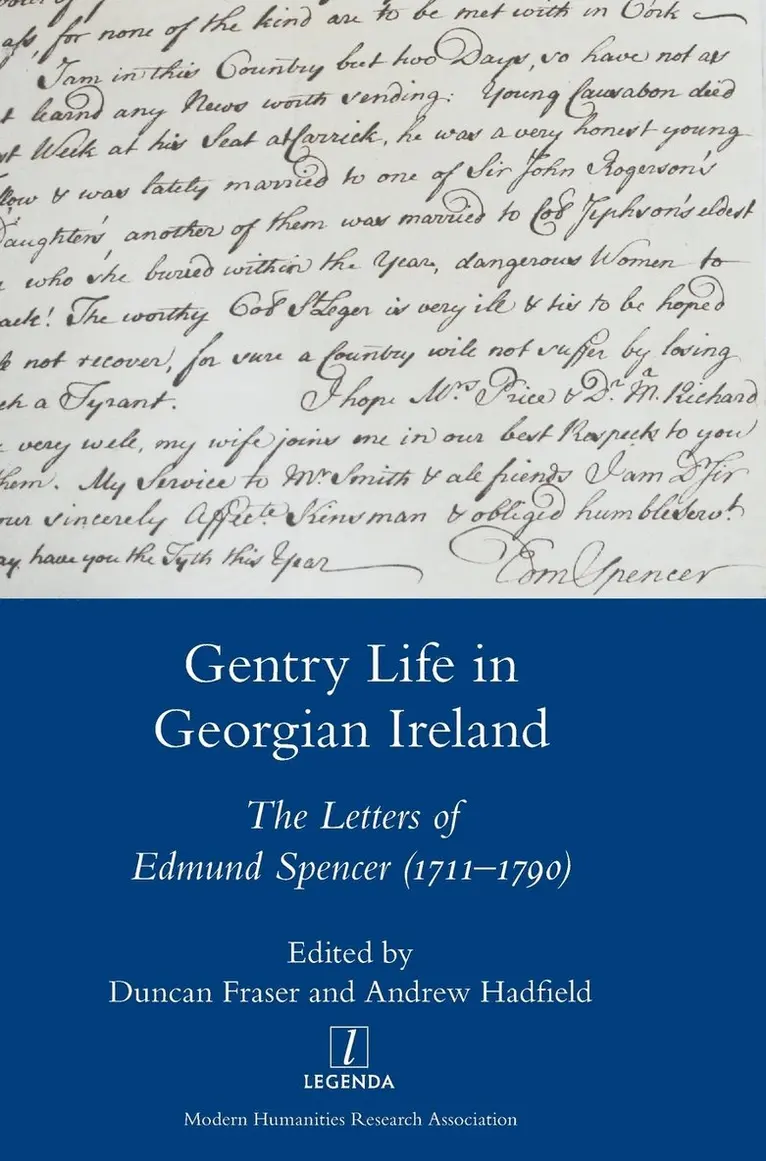 Andrew Hadfield, Duncan Fraser, Duncan Fraser, Andrew Hadfield - Gentry Life in Georgian Ireland: The Letters of Edmund Spencer (1711-1790), Inbunden. Tillgänglighet: Lägg i varukorg