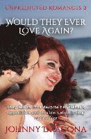 Johnny Dragona - Would They Ever Love Again, Häftad
