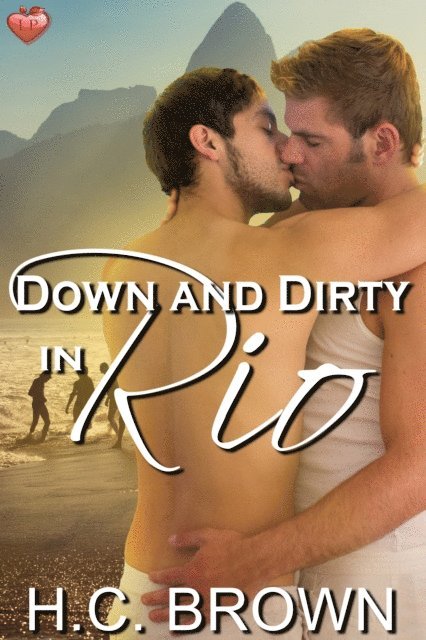 H.C. Brown - Down and Dirty in Rio, E-bok