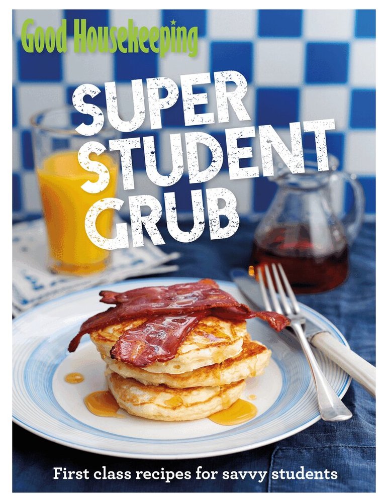 Good Housekeeping Institute - Good Housekeeping Super Student Grub, E-bok