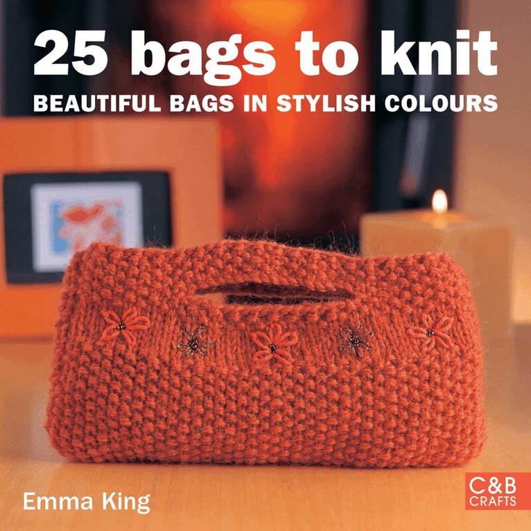 Emma King - 25 Bags to Knit, E-bok
