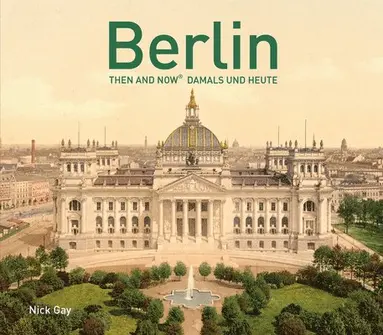 Berlin Then and Now®