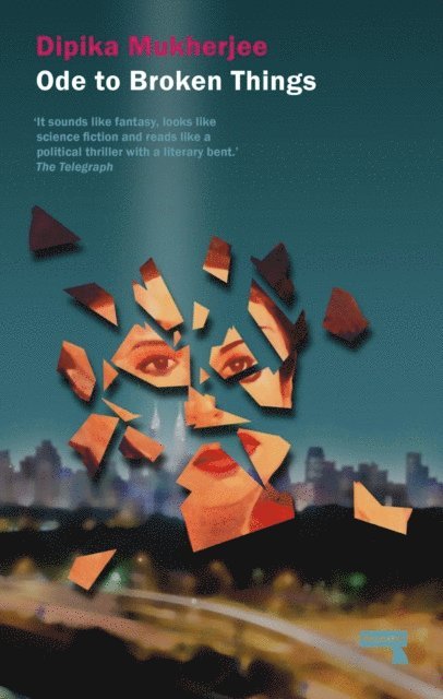 Dipika Mukherjee - Ode to Broken Things, E-bok