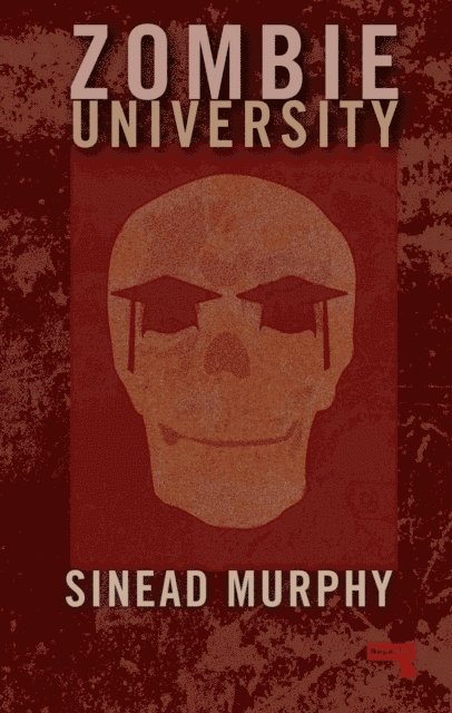 Sinead Murphy - Zombie University, E-bok