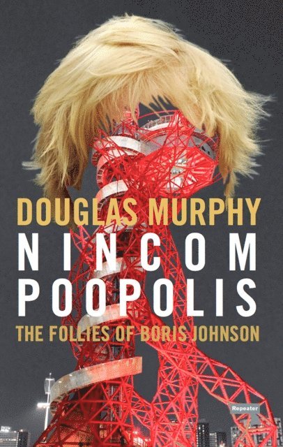 Douglas Murphy - Nincompoopolis, E-bok