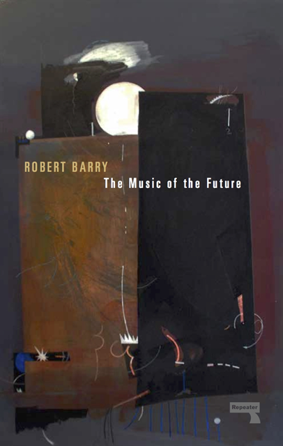 Robert Barry - Music of the Future, E-bok