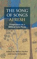 The Song of Songs Afresh