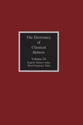 David J a Clines - Dictionary of Classical Hebrew, Volume 9, Inbunden