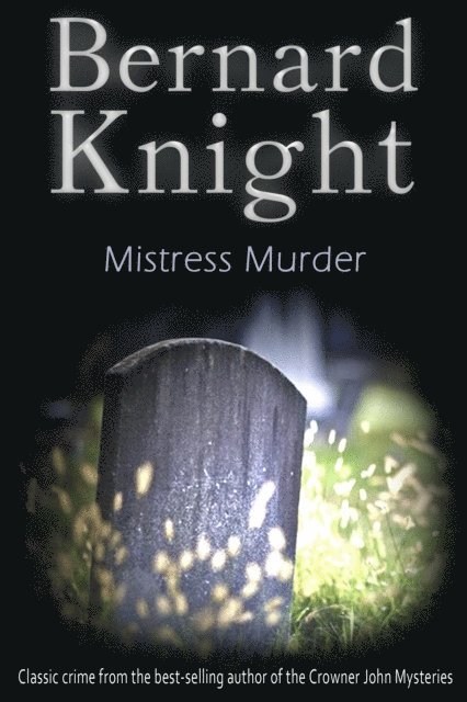 Bernard Knight - Mistress Murder, E-bok
